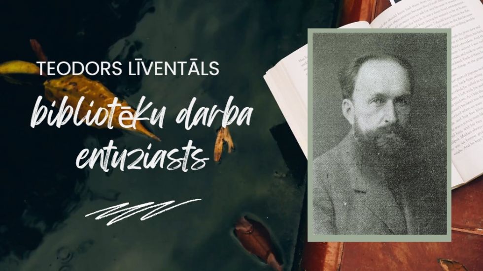 Novadpētniecības izstāde “Teodors Līventāls. Bibliotēku darba entuziasts”