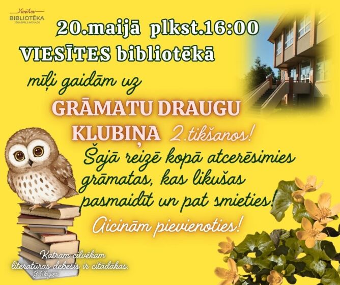 20.maijā plkst. 16.00 Viesītes bibliotēkā Grāmatu draugu klubiņa 2.tikšanās!