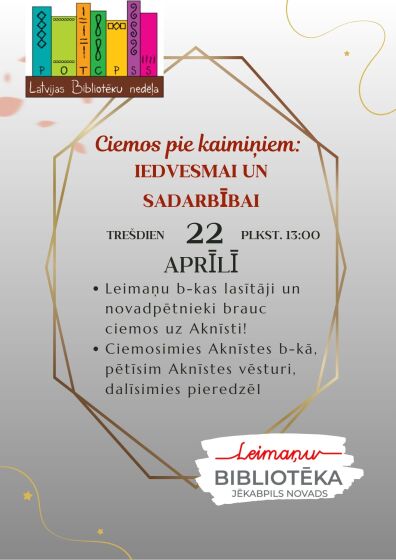 22.aprīlī Leimaņu bibliotēkas čaklākie lasītāji un novadpētnieki dodas ciemos uz Aknīstes bibliotēku