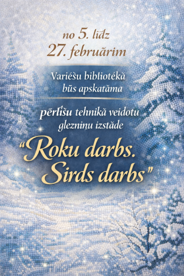 Februārī Variešu bibliotēka aicina uz pērlīšu tehnikā veidotu glezniņu izstādi