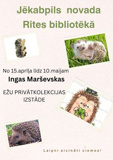 Rites bibliotēkā Ingas Marševskas ežu privātkolekcija