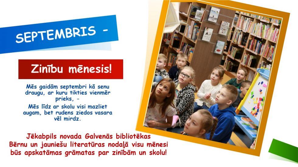 SEPTEMBRIS -  Zinību mēnesis!