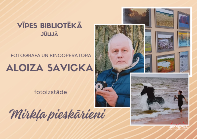 Vīpes bibliotēkā jūlijā Aloiza Savicka (Sēlpils) foto izstāde 
