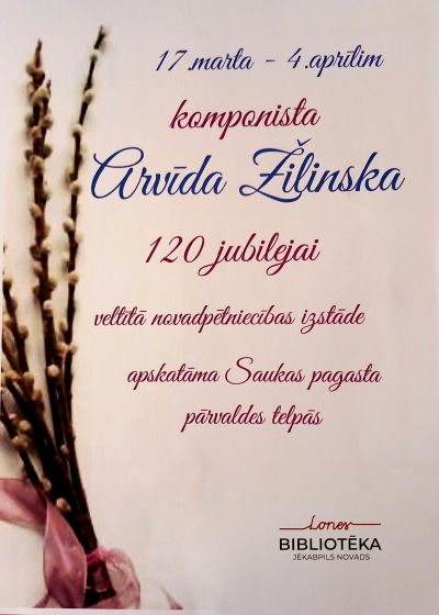 Lones bibliotēka aicina uz komponista Arvīda Žilinska 120. jubilejai veltītu novadpētniecības izstādi