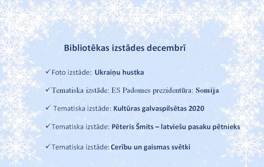 Bibliotēkas izstādes decembrī