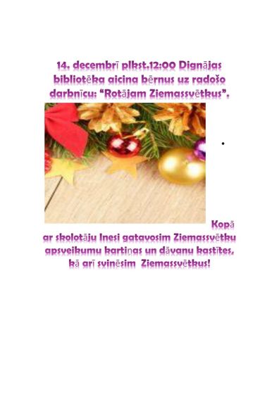 Dignājas bibliotēkā 14.decembrī pl. 12.00 radošā darbnīca 