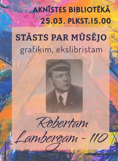 Aknīstes bibliotēkā 25.03. informatīva nodarbība Robertam Lambergam - 110