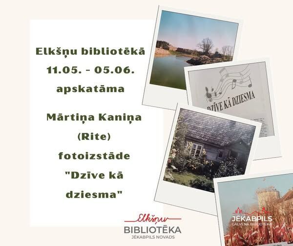 Elkšņu bibliotēka līdz 5.jūnijam aicina uz Mārtiņa Kaniņa (Rite) fotogrāfiju izstādi
