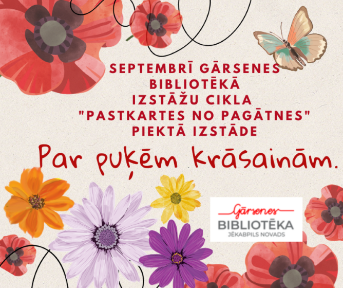 Gārsenes bibliotēka septembrī aicina uz divām krāšņām izstādēm