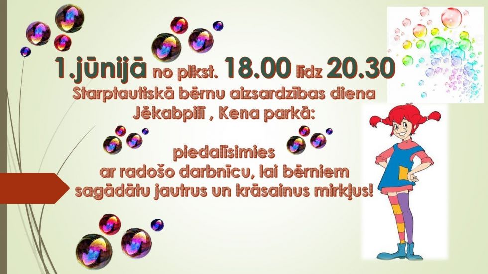 Starptautiskā bērnu aizsardzības diena Jēkabpilī “Sagaidām vasaru!”