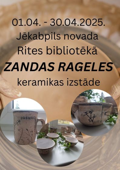 Rites bibliotēkā aprīlī keramiķes Zandas Rageles izstāde