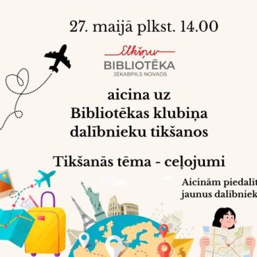 27.maijā plkst. 14.00 Elk&scaron;ņu bibliotēkas klubiņa dalībnieku tik&scaron;anās