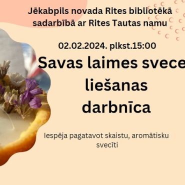 Rites bibliotēka 2.februārī aicina uz sveču liešanas darbnīcu