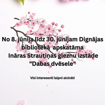 Dignājas bibliotēkā apskatāma Ināras Strautiņas foto izstāde