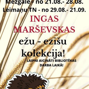 Leimaņu bibliotēka no 21.augusta aicina uz ežu izstādi