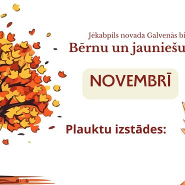 Bērnu un jaunie&scaron;u nodaļa novembrī piedāvā!