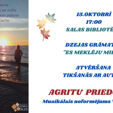 15. oktobrī plkst. 17.00 Salas bibliotēkā Agritas Priedoliņas grāmatas atvēršana