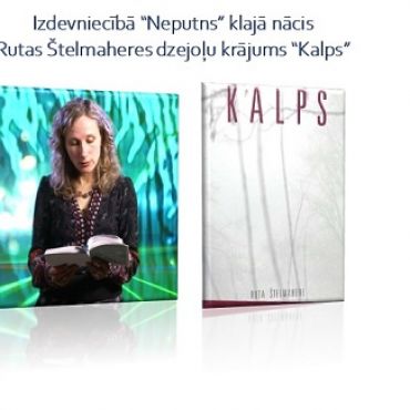 Izdots Rutas Štelmaheres dzejoļu krājums “Kalps”