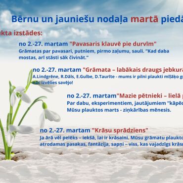 Bērnu un jaunie&scaron;u nodaļa martā piedāvā!