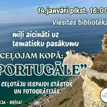 14.janvārī plkst. 16.00 Viesītes bibliotēkā notiks šī gada pirmais neklātienes ceļojums! Šoreiz - uz Portugāli!
