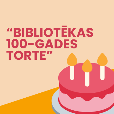 Noslēdzies konkurss &ldquo;Bibliotēkas 100-gades torte&rdquo;