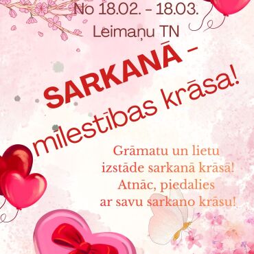 Līdz 6.martam Leimaņu Tautas namā grāmatu un lietu izstāde sarkanā krāsā "Sarkanā - mīlestības krāsa