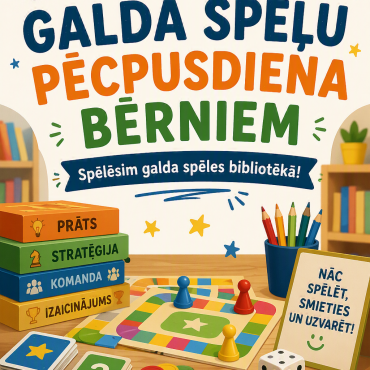 &ldquo;Galda spēļu pēcpusdiena bērniem&rdquo;
