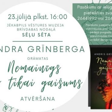 Andra Grīnberga grāmatas “Nemainīgs ir tikai gaišums” atvēršana