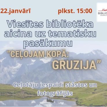 Viesītes bibliotēka 22.janvārī pl. 15.00 aicina uz tematisku pasākumu 