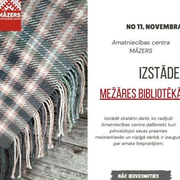 Līdz 6.decembrim Mežāres bibliotēkā skatāma 
