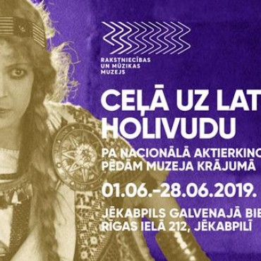  Ceļā uz Latvijas Holivudu  Pa nacionālā aktierkino aizsākumu pēdām  Rakstniecības un mūzikas muzeja krājumā
