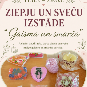 Kūku bibliotēkā no 11.-29.maijam aicinām apmeklēt ziepju un sveču izstādi &ldquo;Gaisma un smarža&rdquo;!&nbsp;