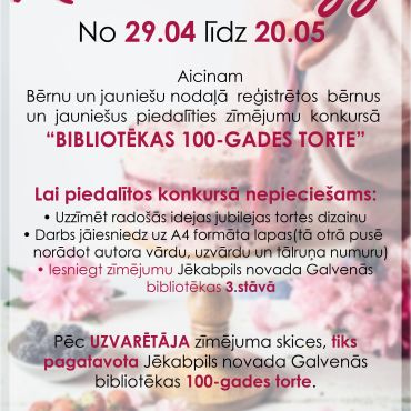 Konkurss "Bibliotēkas 100-gades torte"