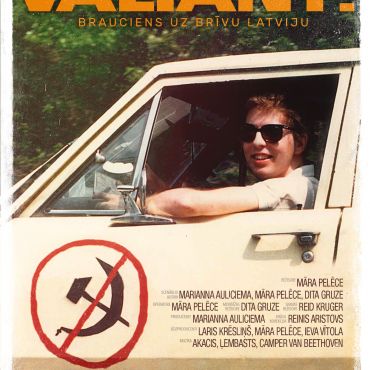 Humoristiskā  un  patriotiskā  dokumentālā filma „VALIANT! Brauciens uz brīvu Latviju”