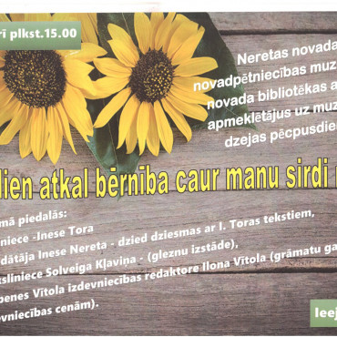 Šodien atkal bērnība caur manu sirdi runā...