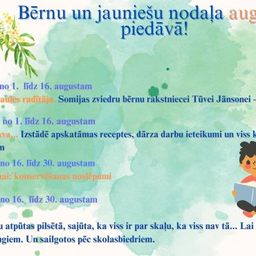 Augusta notikumi Bērnu un jaunie&scaron;u nodaļā 