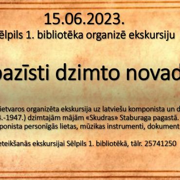 Sēlpils 1.bibliotēka aicina ekskursijā 