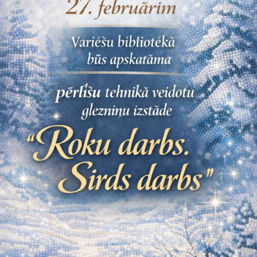 Februārī Varie&scaron;u bibliotēka aicina uz pērlī&scaron;u tehnikā veidotu glezniņu izstādi