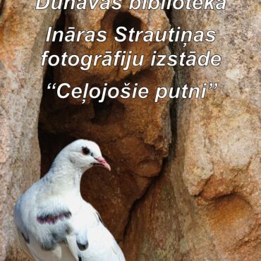 Dunavas bibliotēka aicina uz Ināras Strautiņas fotogrāfiju izstādi 