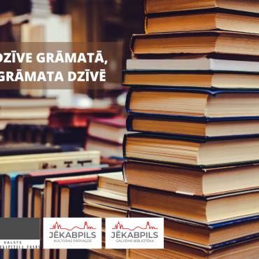 Kultūrkapitāla fonds piešķir finansējumu Projektam “Dzīve grāmatā, grāmata dzīvē”