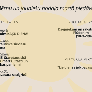 Bērnu un jaunie&scaron;u nodaļas notikumi MARTĀ 
