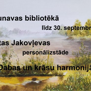 Dunavas bibliotēka aicina uz Intas Jakovļevas personālizstādi
