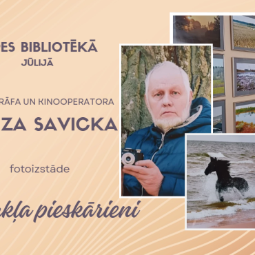 Vīpes bibliotēkā jūlijā Aloiza Savicka (Sēlpils) foto izstāde "Mirkļa pieskārieni"