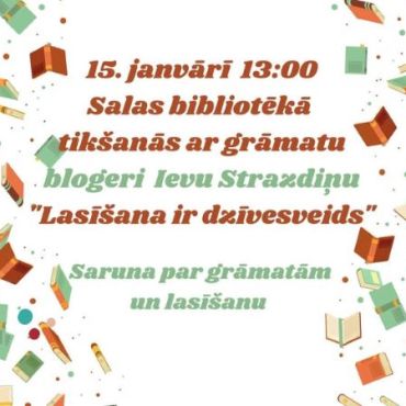 Salas bibliotēka 15.janvārī plkst. 13.00 aicina uz tikšanos ar grāmatu blogeri Ievu Strazdiņu