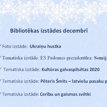 Bibliotēkas izstādes decembrī