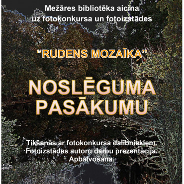 Mežāres bibliotēkā  fotokonkursa un fotoizstādes -RUDENS MOZAĪKA- noslēguma pasākums