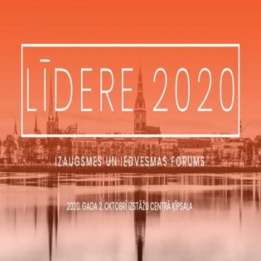 LĪDERE 2020. IZAUGSMES UN IEDVESMAS FORUMS