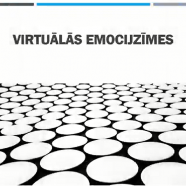 TEMATISKA/VIRTUĀLA IZSTĀDE: “VIRTUĀLĀS EMOCIJZĪMES’’