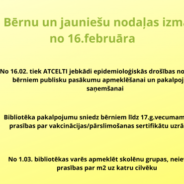 JNGB Bērnu un jauniešu nodaļas izmaiņas no 16.februāra 