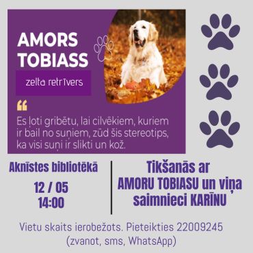 Aknīstes bibliotēka 12.maijā plkst. 14.00 aicina uz tikšanos ar zelta retrīveru Amoru Tobiasu